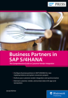 Business Partners in SAP S/4hana: The Comprehensive Guide to Customer-Vendor Integration Cover Image