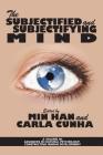 The Subjectified and Subjectifying Mind Cover Image