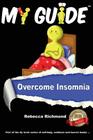 My Guide: Overcome Insomnia By Mrs Rebecca Richmond Cover Image