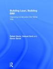 Building Lean, Building Bim: Improving Construction the Tidhar Way By Rafael Sacks, Samuel Korb, Ronen Barak Cover Image