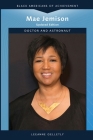 Mae Jemison, Updated Edition: Doctor and Astronaut By Leeanne Gelletly Cover Image