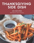285 Thanksgiving Side Dish Recipes: A Thanksgiving Side Dish Cookbook to Fall In Love With By Yara Santana Cover Image