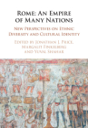 Rome: An Empire of Many Nations: New Perspectives on Ethnic Diversity and Cultural Identity By Jonathan J. Price (Editor), Margalit Finkelberg (Editor), Yuval Shahar (Editor) Cover Image