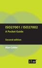 ISO27001/ISO27002 a Pocket Guide - Second Edition: 2013 By Alan Calder Cover Image