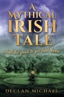 A Mythical Irish Tale - And The Quest To Get Back Home Cover Image