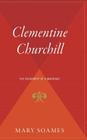 Clementine Churchill: The Biography of a Marriage Cover Image