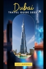 Dubai Travel Guide 2023 Cover Image