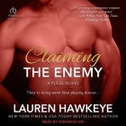 Claiming the Enemy (Pulse #3) By Lauren Hawkeye, Veronica Fox (Read by) Cover Image