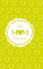 Best Mom Lifestyle Write-in Notebook, Dotted Lines, 288 Pages, Wide Ruled, Size 6 x 9 Inch (A5) Hardcover (Yellow) Cover Image