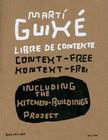 Marti Guixe Libre de Contexte: Context-Free/Kontext-Frei By Marti Guixe (Text by (Art/Photo Books)), Inga Knolke (Text by (Art/Photo Books)) Cover Image