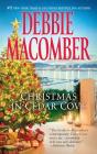 Christmas in Cedar Cove: An Anthology (Cedar Cove Novels) By Debbie Macomber Cover Image