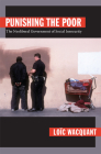 Punishing the Poor: The Neoliberal Government of Social Insecurity (Politics) Cover Image
