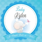 Baby Kylen A Simple Book of Firsts: First Year Baby Book a Perfect Keepsake Gift for All Your Precious First Year Memories By Bendle Publishing Cover Image