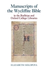 Manuscripts of the Wycliffite Bible in the Bodleian and Oxford College Libraries (Exeter Medieval Texts and Studies Lup) Cover Image