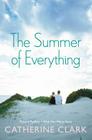 The Summer of Everything: Picture Perfect and Wish You Were Here By Catherine Clark Cover Image