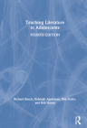 Teaching Literature to Adolescents By Richard Beach, Deborah Appleman, Bob Fecho Cover Image