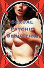 Sexual Psychic Seduction By Psi Research Institute (Editor) Cover Image