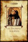 St Thomas Aquinas: 'The Dumb Ox', a Biography of the Christian Divine (Aziloth Books) Cover Image