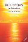 Declination in Astrology: The Steps of the Sun Cover Image