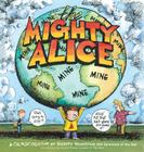 The Mighty Alice (Cul de Sac #5) By Richard Thompson Cover Image