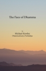 The face of Dhamma By Michael Kewley Cover Image