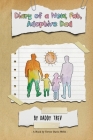 Diary of a New, Fat, Adoptive Dad By Trevor Davis-Webb Cover Image