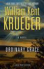 Ordinary Grace By William Kent Krueger Cover Image