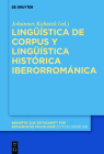 Lingüística de Corpus Y Lingüística Histórica Iberorrománica Cover Image
