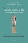 Worlds Full of Signs: Ancient Greek Divination in Context (Religions in the Graeco-Roman World #176) By Kim Beerden Cover Image