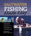 Saltwater Fishing Made Easy By Martin Pollizotto Cover Image