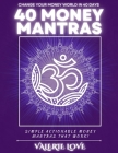 40 Money Mantras: 40 Days to Wealth Consciousness! By Valerie Love Cover Image