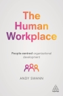The Human Workplace: People-Centred Organizational Development Cover Image