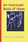 An Improved Book of Ideas By Nathan Coppedge Cover Image