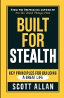 Built For Stealth: Key Principles for Building a Great Life Cover Image