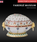 The Faberge Museum: Directors' Choice By Vladimir Voronchenko Cover Image