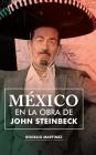 México en la obra de John Steinbeck By Rogelio Martínez Cover Image