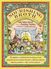 Nourishing Broth: An Old-Fashioned Remedy for the Modern World Cover Image
