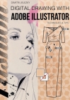 FashionDesign - Digital drawing with Adobe Illustrator: Techniques & Tips By Dimitri Jelezky, Dimitri Eletski Cover Image