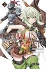 Goblin Slayer, Vol. 2 (light novel) (Goblin Slayer (Light Novel) #2) By Kumo Kagyu, Noboru Kannatuki (By (artist)) Cover Image