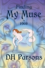 Finding My Muse in 1968 By Dh Parsons Cover Image