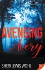 Avenging Avery By Sheri Lewis Wohl Cover Image