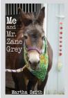 Me and Mr. Zane Grey By Michael de Guzman (Editor), Paul J. Spetrini (Photographer), Rebecca Bush Cover Image