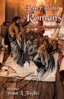 Letter to the Romans: A Bible Study Commentary By Frank L. Trujillo Cover Image