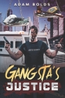 Gangsta's Justice By Sydney Rain (Editor), Rebeca Covers (Illustrator), Adam Bolds Cover Image