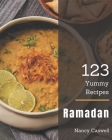 123 Yummy Ramadan Recipes: Welcome to Yummy Ramadan Cookbook Cover Image