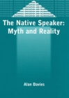 The Native Speaker: Myth and Reality, 38, 2nd Edition (Bilingual Education & Bilingualism #38) Cover Image
