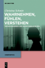 Wahrnehmen, Fühlen, Verstehen: Metaphorisieren Und Audiovisuelle Bilder (Cinepoetics #8) By Christina Schmitt Cover Image