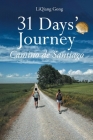 31 Days' Journey Camino de Santiago By Liqiang Gong Cover Image