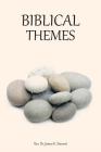 Biblical Themes By Rev Dr James K. Stewart Cover Image