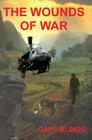 The Wounds of War By Gary Blinco Cover Image